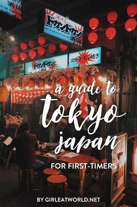 First Time In Tokyo The Complete Tokyo Travel Guide And Itinerary