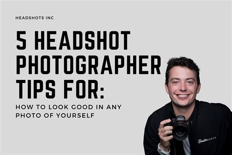 5 Headshot Photographer Tips For Looking Photogenic Headshots Inc