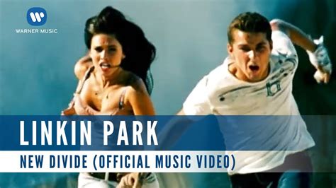 Linkin Park New Divide Official Music Video Youtube