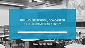 Hill House School, Doncaster, 11 Plus (11+) Exam, Year 7 Entry - 2024