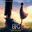 John Williams - The BFG (Original Motion Picture Soundtrack)
