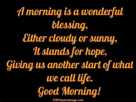 A Morning Is A Wonderful Blessing Good Morning Sms Quotes Image