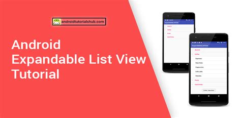 Android Expandable List View Tutorial Android Tutorials Hub