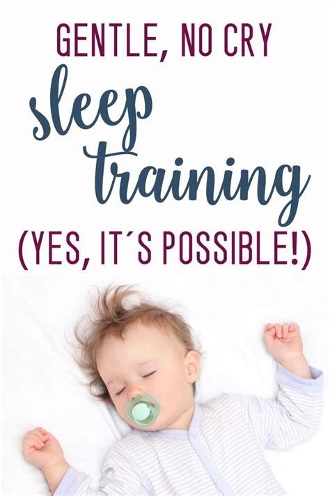 Gentle Sleep Training Teaching Baby To Sleep Without Tears Help