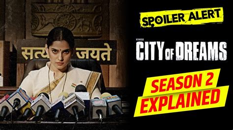 City Of Dreams Season 2 Explained City Of Dreams 2 Story Explained Is Season 3 On The Way