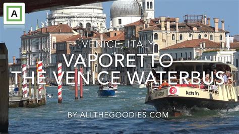 Venice Vaporetto The Waterbus The Easiest Way To Get Around Venice
