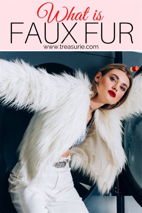 What Is Faux Fur The Ultimate Fabric Guide Treasurie