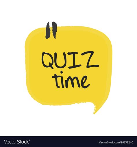 Quiz Time Speech Bubble On White Background Vector Image