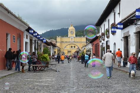 Saw The Arch In Antigua Guatemala Through A Bubble Places Ive