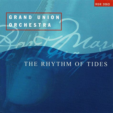 The Rhythm Of Tides [CD] — Grand Union Orchestra