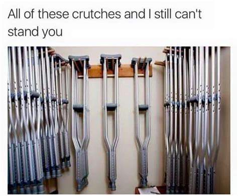 The Best Crutches Memes Memedroid