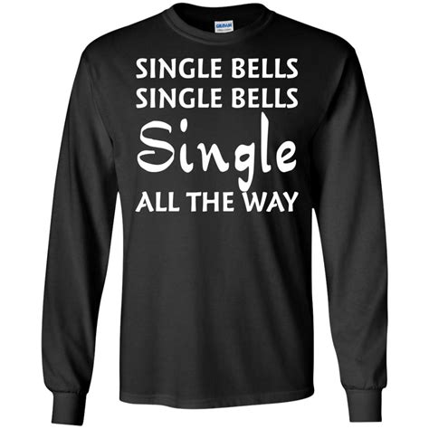 Single bells single bells single all the way Christmas Sweater, Shirt - Rockatee