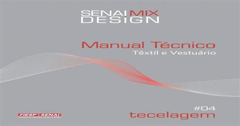 Manual Técnico Têxtil E Vestuário Nº 04 Tecelagem Pdf Document