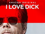 Prime Video: I Love Dick - Season 1