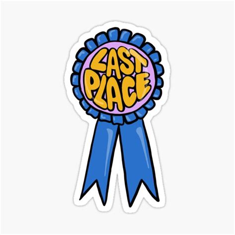 Last Place Adulting Award Ribbon Sticker For Sale By Molliehendrick