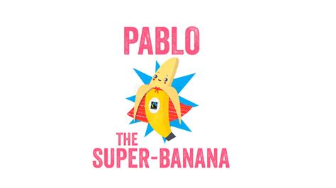 Pablo The Super Banana On Vimeo