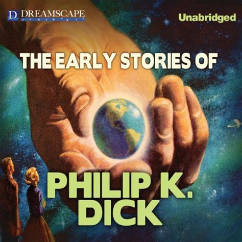 The Early Stories Of Philip K Dick Audio Download Philip K Dick Chris Lutkin Dreamscape