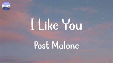 Post Malone I Like You Lyrics Youtube