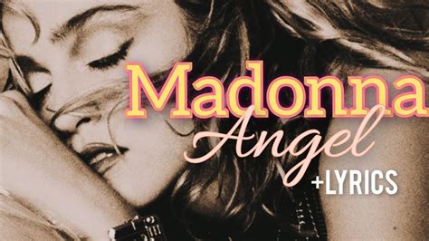 Madonna Angel Lyrics Youtube