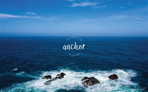 Tons of awesome desktop motivational quotes wallpapers to download for free. Anchor // Hillsong United | WORSHIP WALLPAPERS