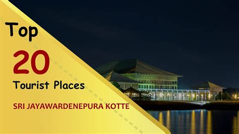 Sri Jayawardenepura Kotte Top 20 Tourist Places Sri Jayawardenepura