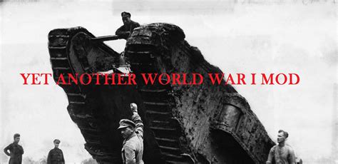 British Tank Rolling Over Trench 5 Image Yet Another World War I Mod