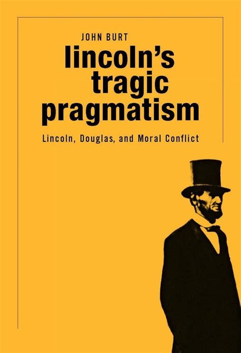 Lincolns Tragic Pragmatism Ebook John Burt 9780674070530 Boeken