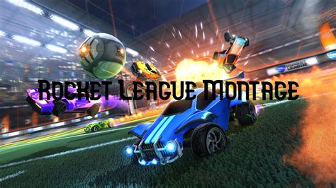 Rocket League Montage Youtube