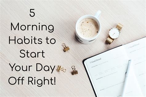 5 Morning Habits To Start Your Day Off Right Coffee And Thrive