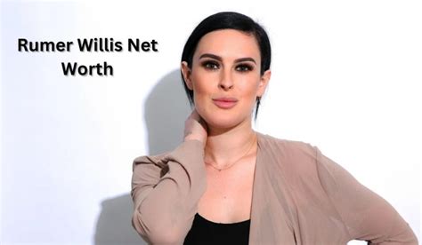 rumer willis net worth 2023 movie income career age father