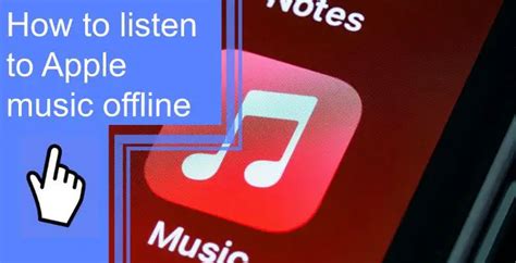 How To Listen To Apple Music Offline
