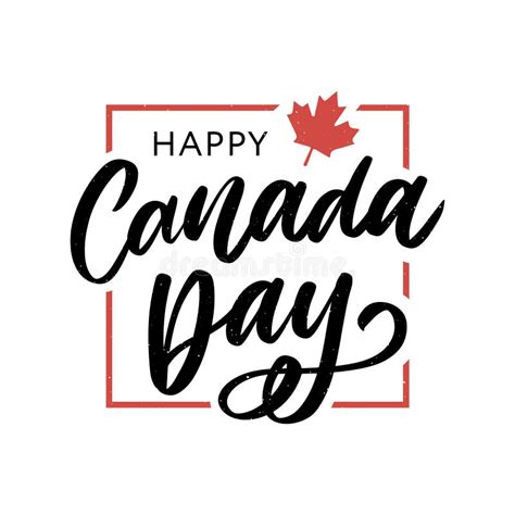 Happy Canada Day Hand Drawn Calligraphy Pen Brush Vector Stock Illustration Illustration Of