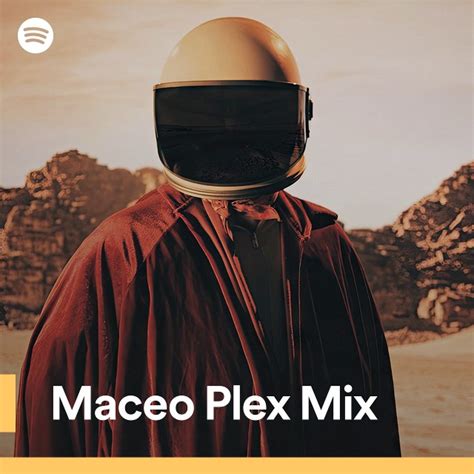 maceo plex mix spotify playlist