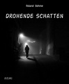 Drohende Schatten (ebook), Roland Böhme | 9783739682396 | Boeken | bol