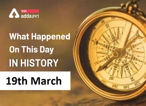 What Happened On This Day In History 19th March