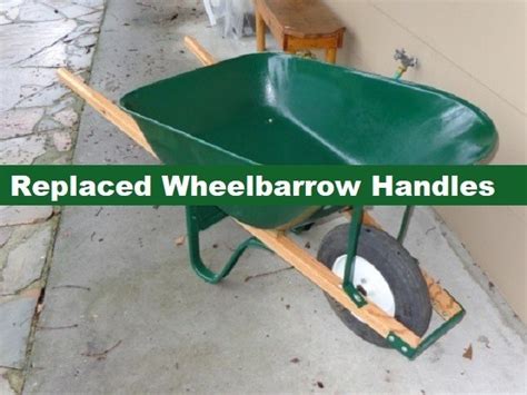10 Easy Steps To Replace Wheelbarrow Handles
