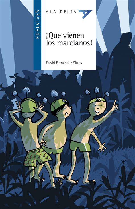 ¡que Vienen Los Marcianos David Fernandez Sifres Comprar Libro