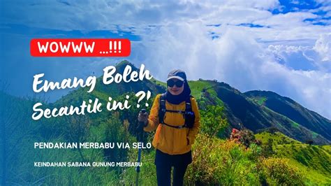 Keindahan Gunung Merbabu Yang Dapat Ditempuh Melalui Jalur