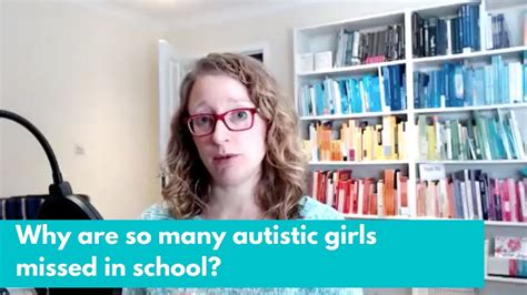 Why Are So Many Autistic Girls Missed In School Webinar Recording Youtube