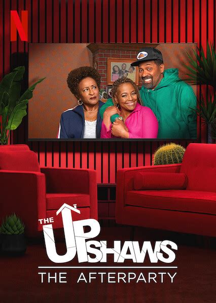 Is The Upshaws The Afterparty On Netflix Where To Watch The Series