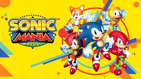 Sonic Mania Plus Review An Expertly Enhanced Physical Release For