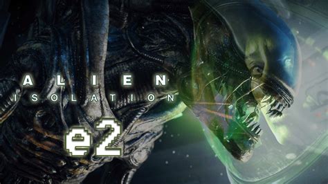 Alien Isolation E2 Contact Our Ship Youtube