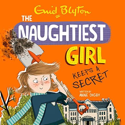 Naughtiest Girl Keeps A Secret The Naughtiest Girl Book 5 Audio Download Anne Digby Sarah