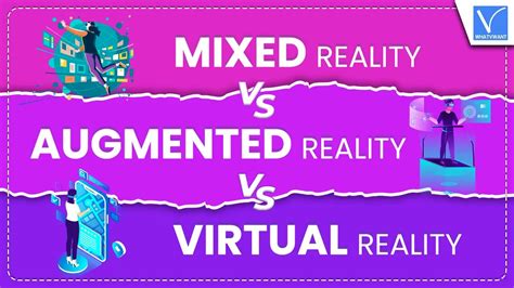 mixed reality vs augmented reality vs virtual reality [2023] whatvwant