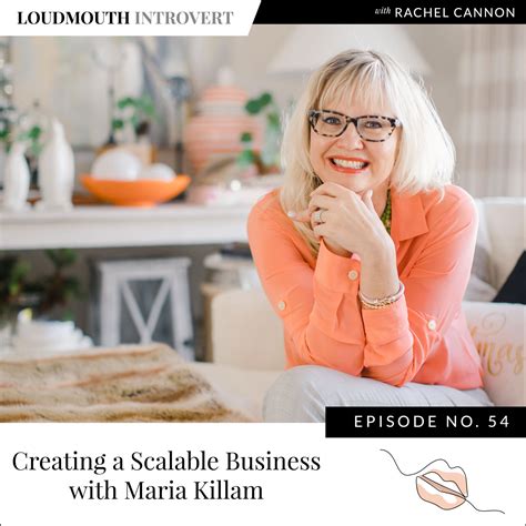 Ep 54 Creating A Scalable Business With Maria Killam Rachel Cannon