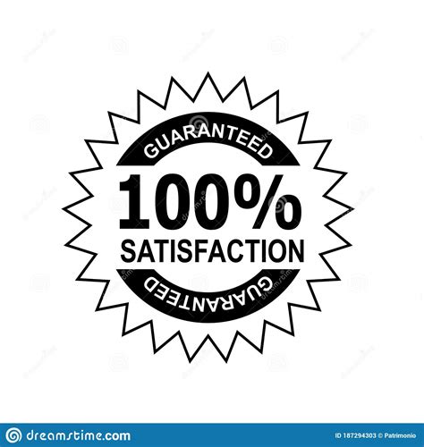 100 Percent Satisfaction Guaranteed Stamp Mark Seal Sign Black And