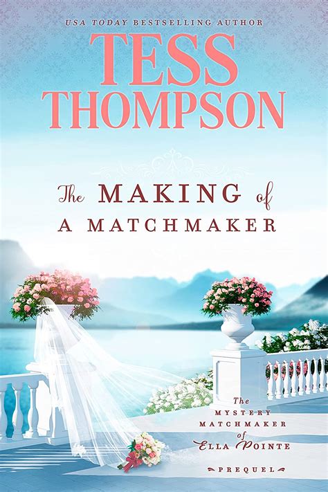 The Making Of A Matchmaker A Prequel The Mystery Matchmaker Of Ella Pointe Book 1 Ebook
