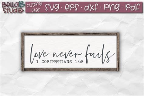 Love Never Fails Svg 1 Corinthians 13 Svg Bible Verse Svg