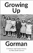 Amazon.com: Growing Up Gorman: A Memoir and Family History eBook ...