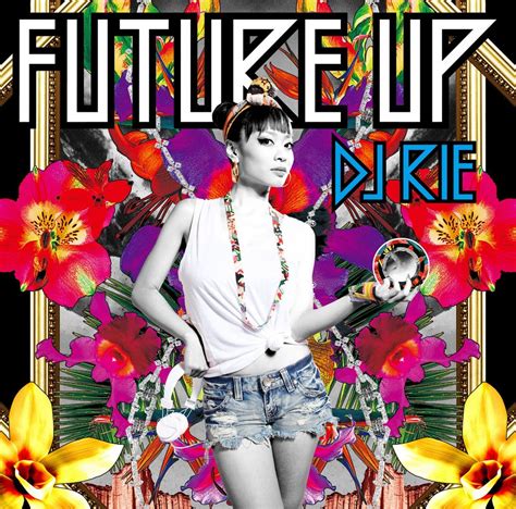 Future Up Mixed By Dj Rie Mix Cd Information Urban Summit Flavor